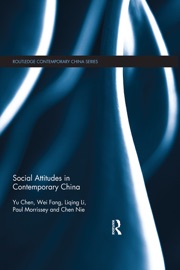 Social Attitudes in Contemporary China - Chen Yu, Fang Wei, Liqing Li, Paul Morrissey & Nie Chen
