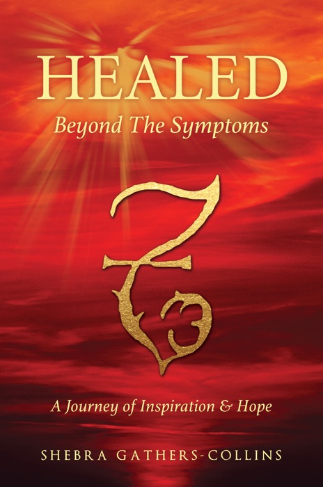 Healed Beyond The Symptoms
