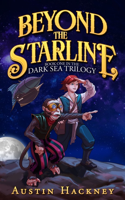 Beyond the Starline: Book One in the Dark Sea Trilogy (Volume 1)