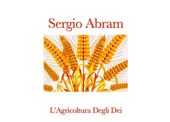 L'Agricoltura Degli Dei - Sergio Abram