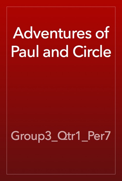 Adventures of Paul and Circle