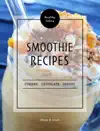 Smoothie Recipes by Sophie, MacKenzie Book Summary, Reviews and Downlod