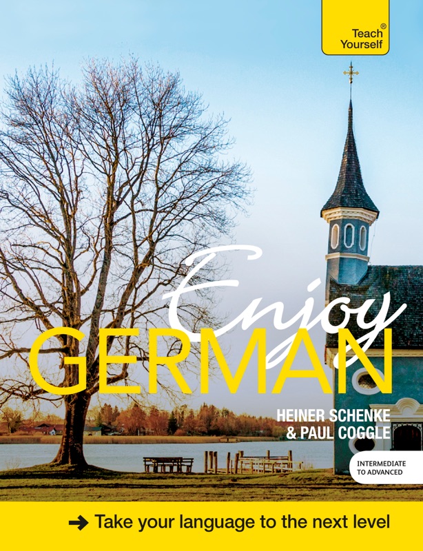 Enjoy German Intermediate to Upper Intermediate Course (Enhanced Edition)