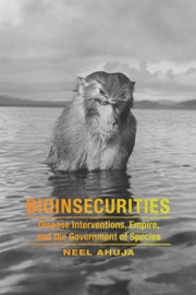 Bioinsecurities - Neel Ahuja