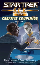 Star Trek: S.C.E.: Creative Couplings, Book 2 - Glenn Hauman & Aaron Rosenberg