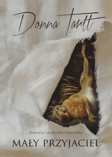 Mały przyjaciel by Donna Tartt