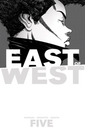 East of West Vol. 5 - Jonathan Hickman & Nick Dragotta