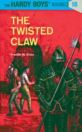 Hardy Boys 18: The Twisted Claw - Franklin W. Dixon