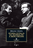 Storia d'Italia da Mussolini a Berlusconi - Bruno Vespa