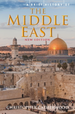 A Brief History of the Middle East - Christopher Catherwood Cover Art