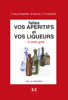 Faites vos apéritifs et vos liqueurs … à votre goût - J.-A. Chandon