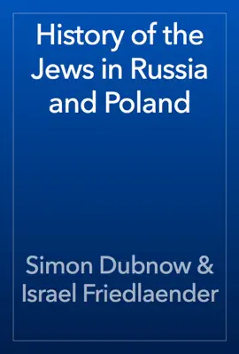 Read: History Book of the Jews in Russia and Poland