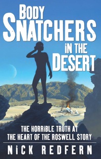 Body Snatchers in the Desert by Nick Redfern