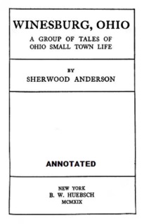 Winesburg, Ohio (Annotated) by Sherwood Anderson