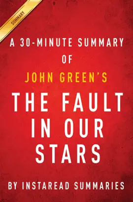 The Fault in Our Stars by John Green: A 30-minute Summary