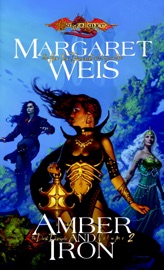 Amber and Iron - Margaret Weis