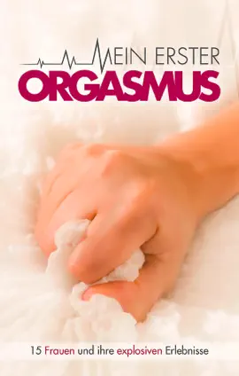 Mein erster Orgasmus