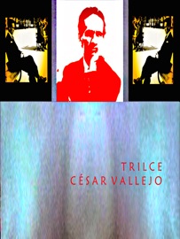 Trilce - César Vallejo & Philip Dossick