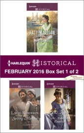 Harlequin Historical February 2016 - Box Set 1 of 2 - Katy Madison, Lauri Robinson & Liz Tyner