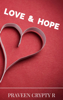 Love and Hope - Praveen Crypty R