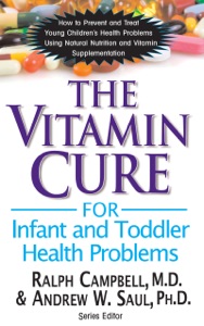 The Vitamin Cure for Infant and Toddler Health Problems