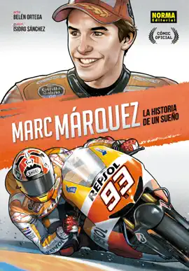 Read: MARC MÁRQUEZ: LA HISTORIA DE Book UN SUEÑO