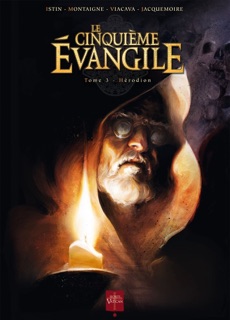 Le Cinquième Évangile T03 by Jean-Luc Istin & Roberto Viacava