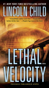 Lethal Velocity (Previously published as Utopia) - Lincoln Child Cover Art