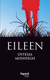 Eileen by Ottessa Moshfegh