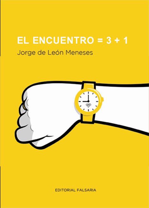 El encuentro = 3 + 1
