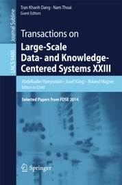 Transactions on Large-Scale Data- and Knowledge-Centered Systems XXIII - Abdelkader Hameurlain, Josef Küng, Roland Wagner, Tran Khanh Dang & Nam Thoai