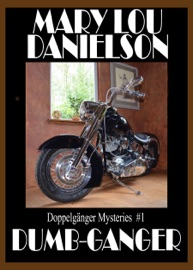Dumb Ganger: Doppelgänger Mysteries #1 - Mary Lou Danielson
