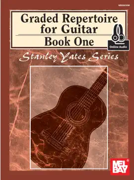 Graded Repertoire for Guitar, Book One
