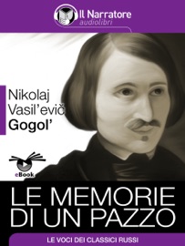 Le memorie di un pazzo - Nikolaj Vasil’evič Gogol'