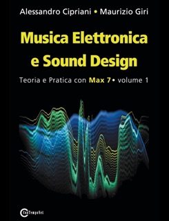 Musica Elettronica e Sound Design by Alessandro Cipriani & Maurizio Giri