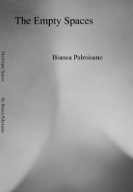 The Empty Spaces - Bianca Palmisano