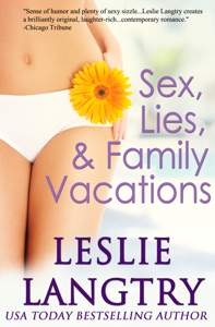 Sex, Lies, & Family Vacations