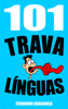 101 Trava línguas - Fernando Bragança