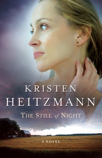 The Still of Night (A Rush of Wings Book #2) by Kristen Heitzmann