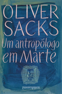 Capa do livro Um antropólogo em Marte de Oliver Sacks