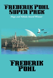 Frederik Pohl Super Pack - Frederik Pohl