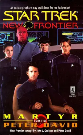 Read: Star Trek: New Frontier: Book Martyr