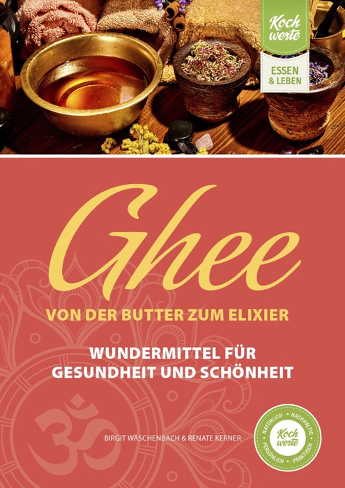 Ghee – von der Butter zum Elixier