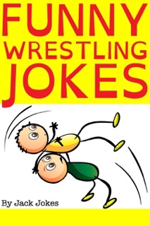 Funny Wrestling Jokes by Jack Jokes