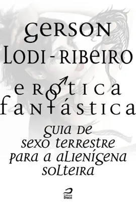 Read: Erótica Fantástica - Guia de sexo terrestre para a Book alienígena solteira