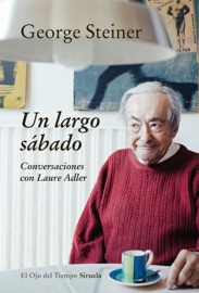 Un largo sábado - George Steiner