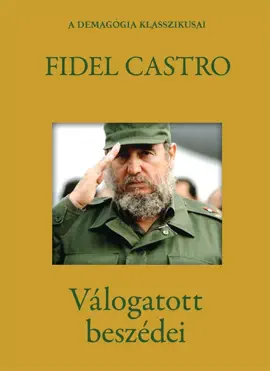 Read: Fidel Castro válogatott Book beszédei
