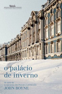 Capa do livro O Palácio de Inverno de John Boyne