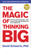 The Magic of Thinking Big - David J. Schwartz