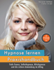 Hypnose lernen - Praxishandbuch - Benedikt Ahlfeld & Stefan Strobl